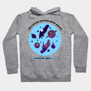 Seek, Explore, Discover and be Amazed, Adventure Awaits Hoodie